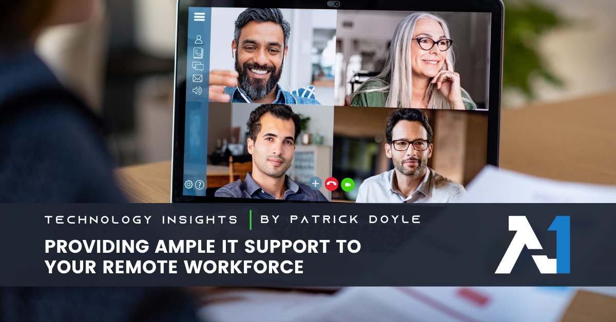 Providing Ample IT Support to Your Remote Workforce | Advocate One